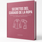 Ebook: SECRETOS DEL CUIDADO DE LA ROPA